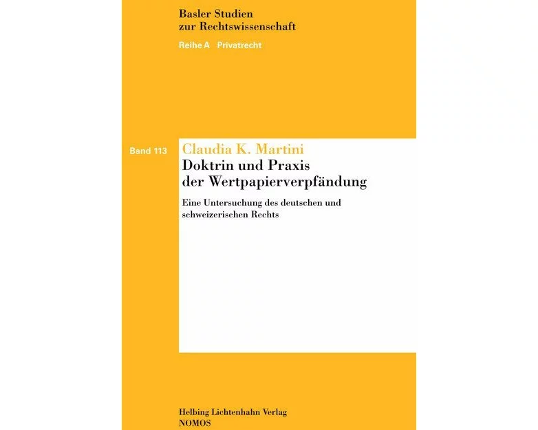 Doktrin und Praxis der Wertpapierverpfändung