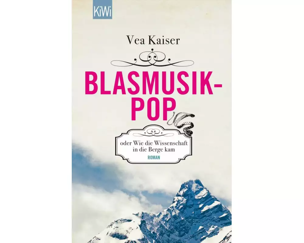 Blasmusikpop oder Wie die Wissenschaft in die Berge kam