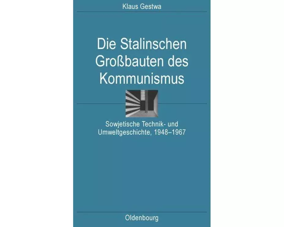 Die Stalinschen Großbauten des Kommunismus