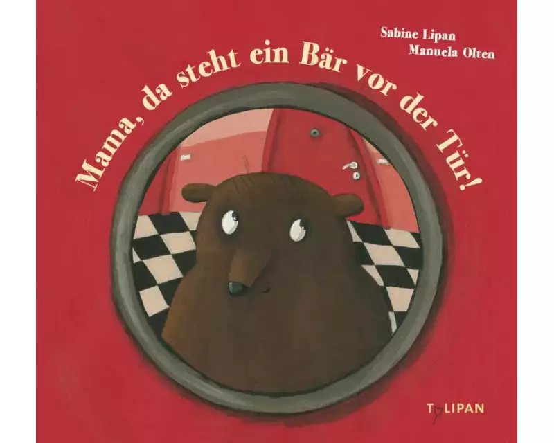 Mama, da steht ein Bär vor der Tür!