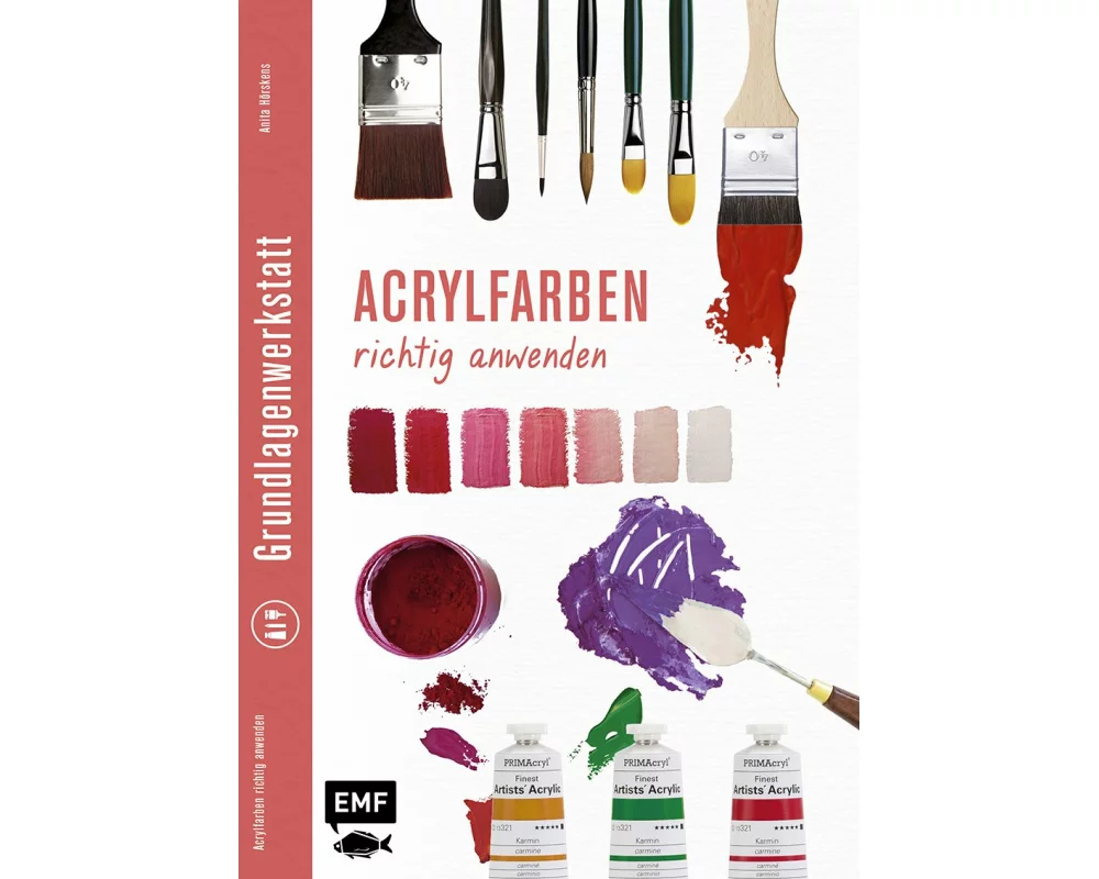 Grundlagenwerkstatt: Acrylfarben richtig anwenden