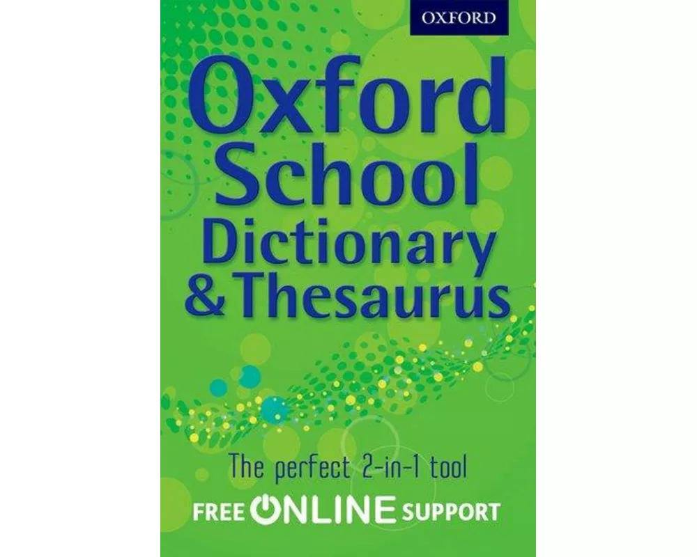 Oxford School Dictionary & Thesaurus