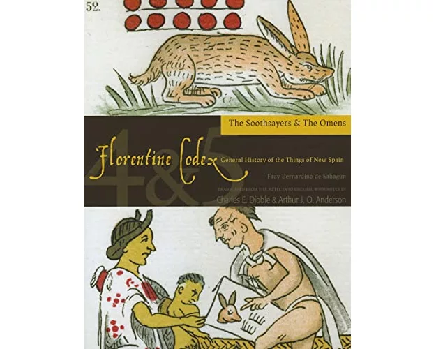 Florentine Codex: Books 4 and 5