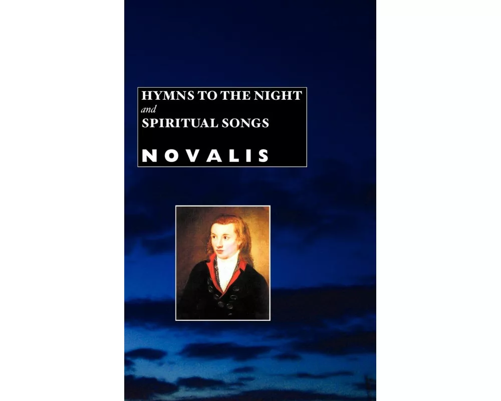 Hymns to the Night and Spiritual Songs