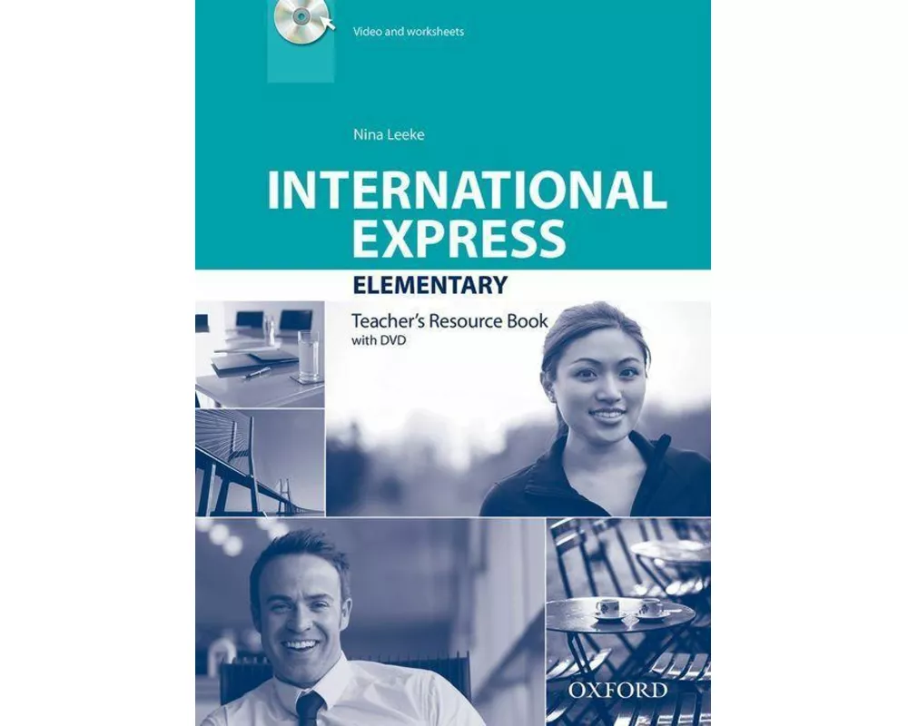 International Express: Elementary: Teacher's Resource Book with DVD