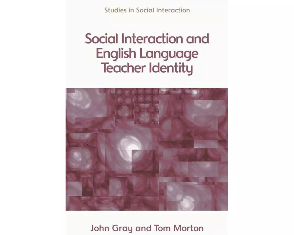 Social Interaction and English Language Teacher Identity