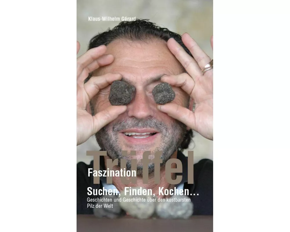 Faszination Trüffel