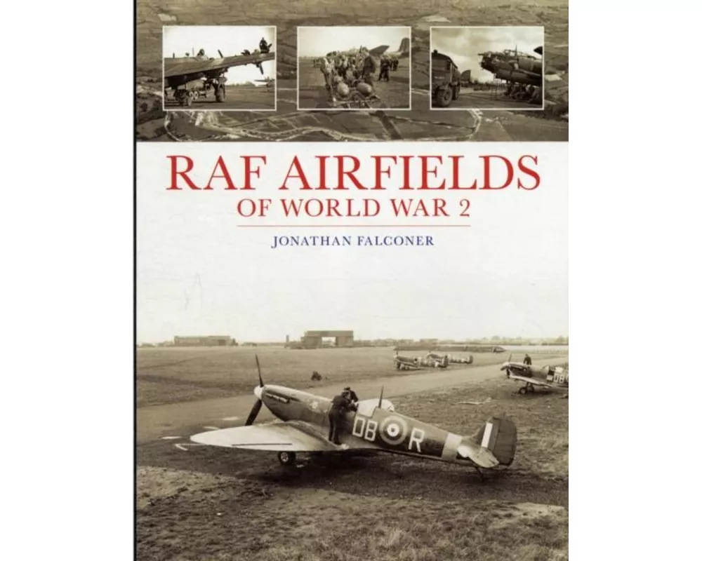 Raf Airfields Of World War 2