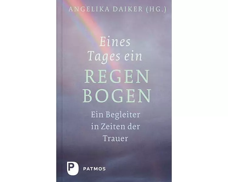 Eines Tages ein Regenbogen