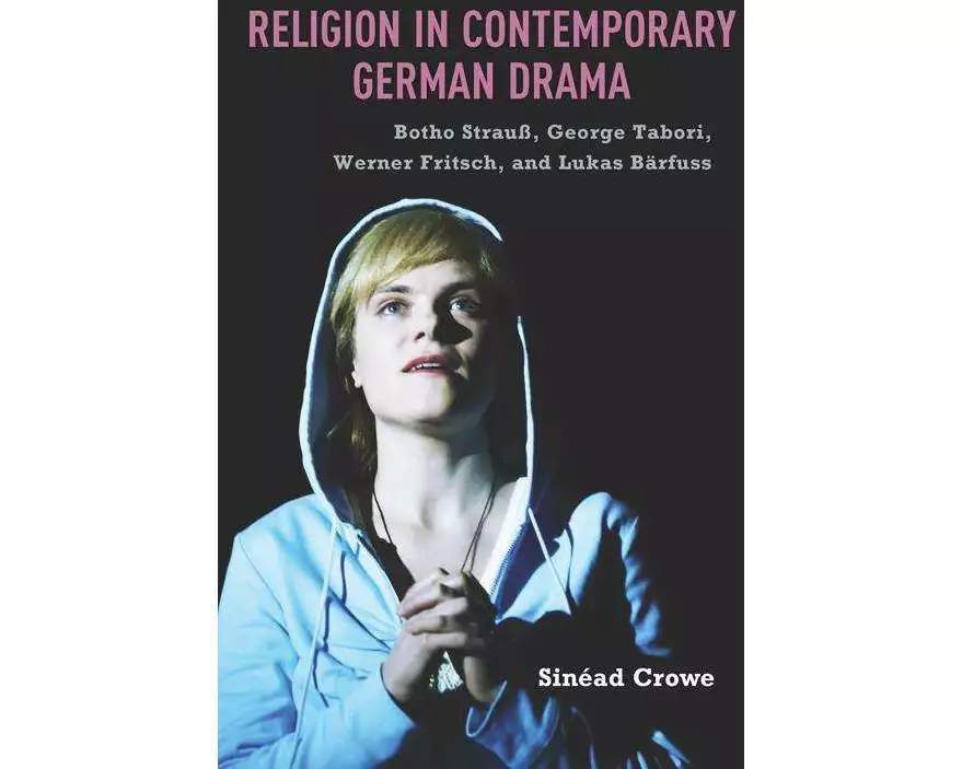 Religion in Contemporary German Drama