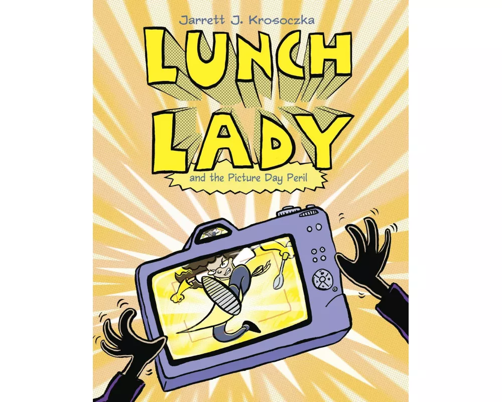 Lunch Lady and the Picture Day Peril