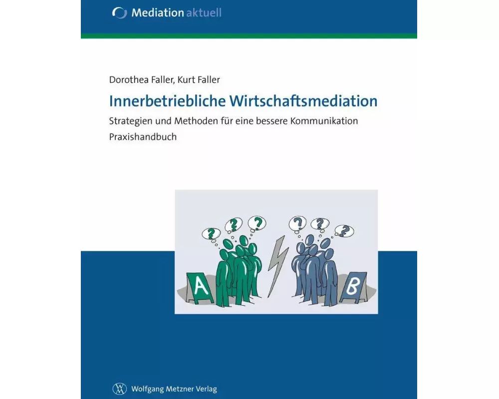 Innerbetriebliche Wirtschaftsmediation