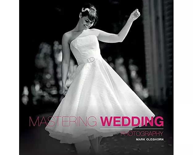 Mastering Wedding Photography