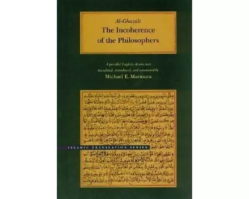 The Incoherence of the Philosophers, 2nd Edition