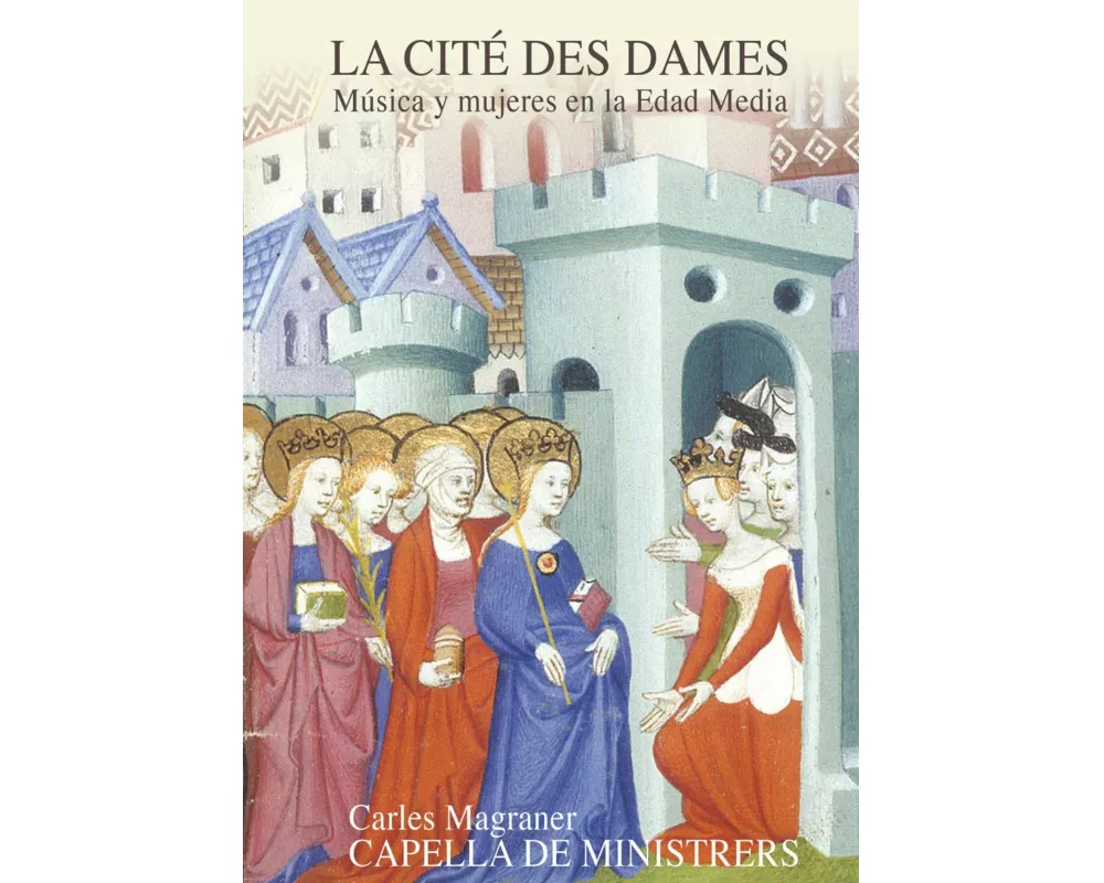 La Cite des Dames-Frauen und Musik im Mittelalt