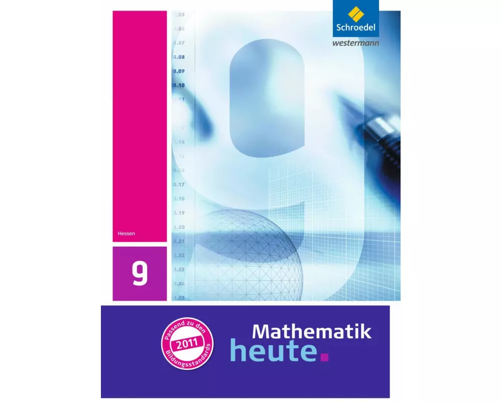Mathematik heute - Ausgabe 2011 für Hessen