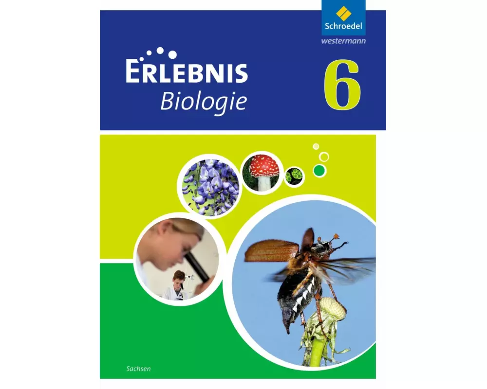 Erlebnis Biologie - Ausgabe 2012 für Sachsen