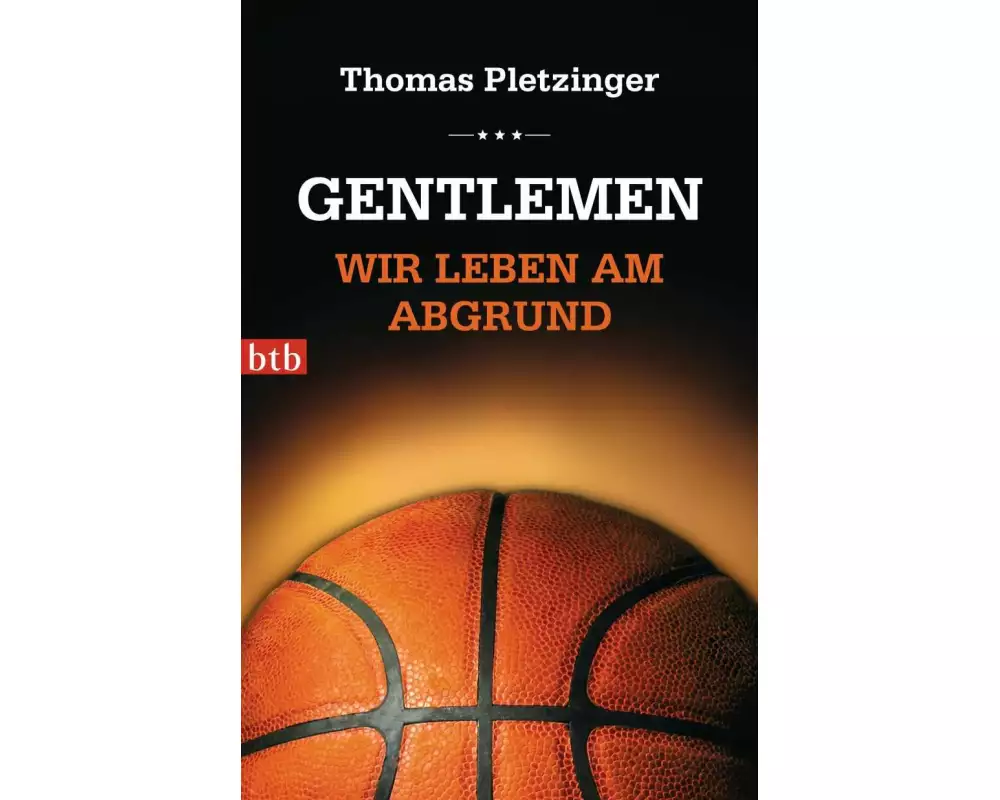 Gentlemen, wir leben am Abgrund