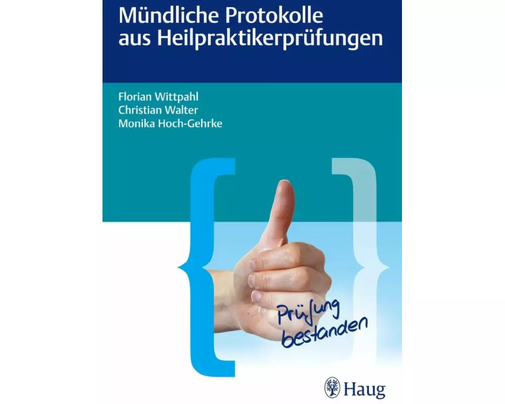 Mündliche Protokolle aus Heilpraktikerprüfungen