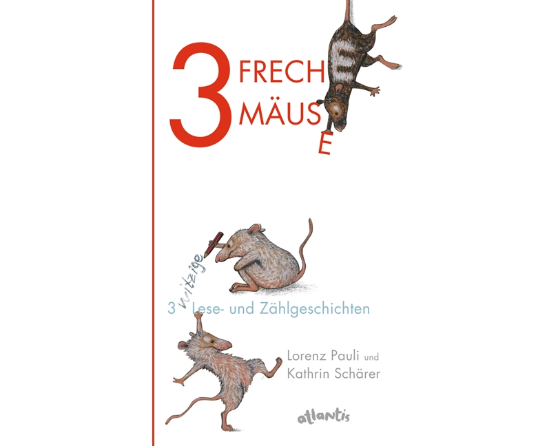 3 freche Mäuse – 3 witzige Lese- und Zählgeschichten