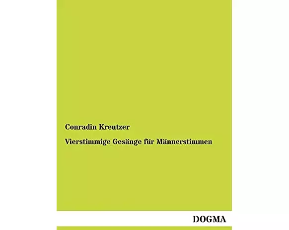 Vierstimmige Gesänge für Männerstimmen