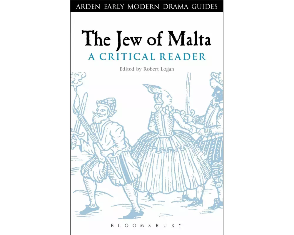 The Jew of Malta: A Critical Reader