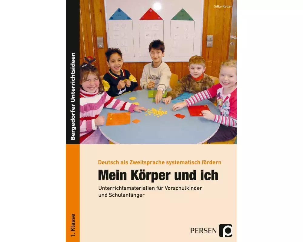 Deutsch als Zweitsprache systematisch fördern - Mein Körper und ich