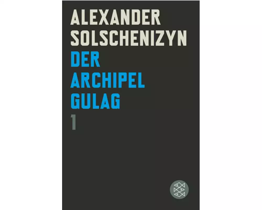 Der Archipel GULAG I