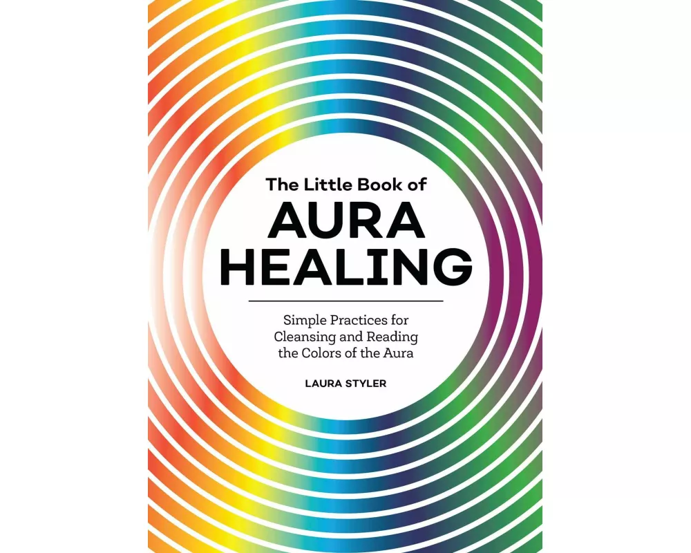 The Little Book of Aura Healing