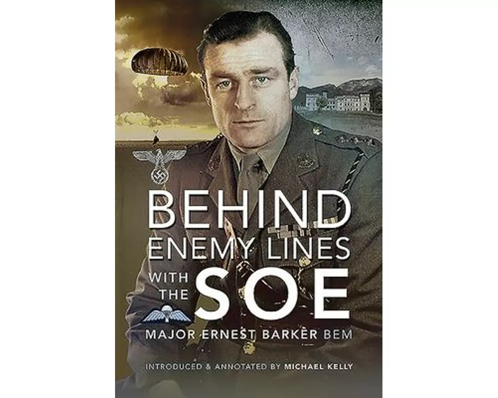 Behind Enemy Lines with the SOE
