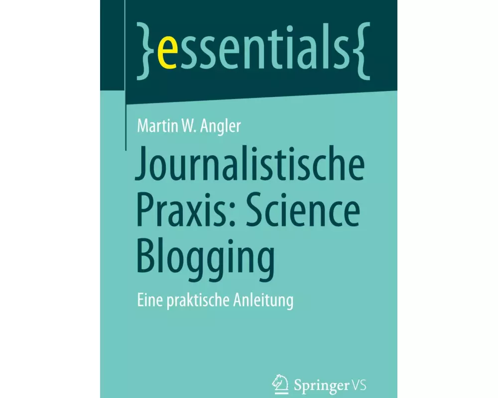 Journalistische Praxis: Science Blogging