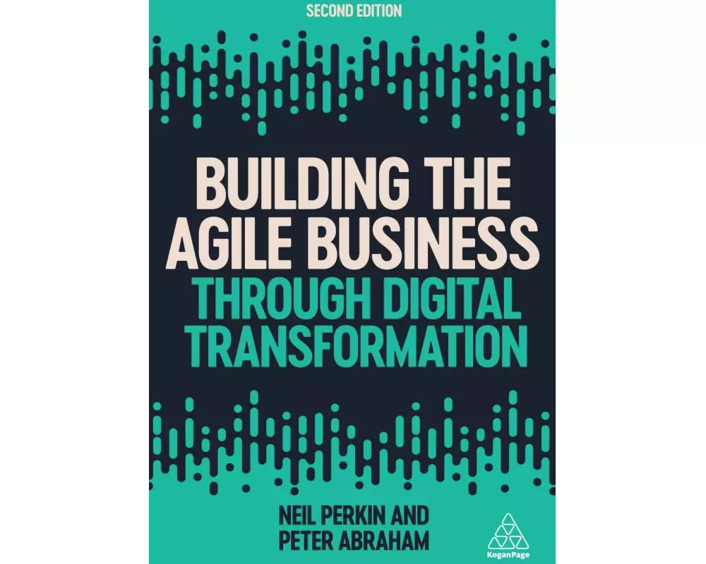 Building the Agile Business through Digital Transformation