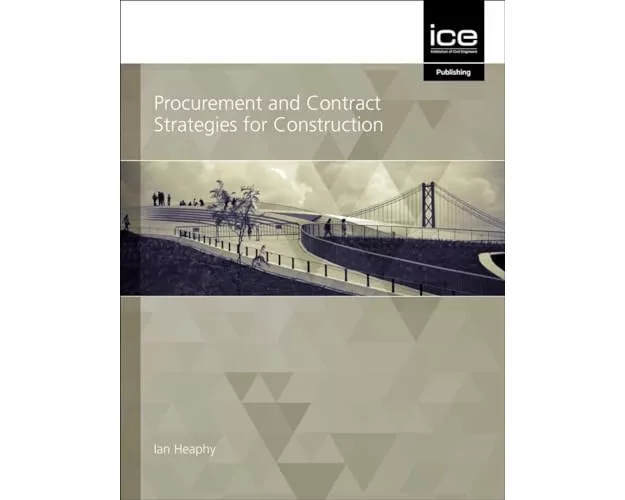 Procurement and Contract Strategies for Construction