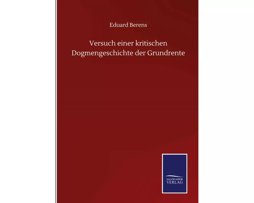 Versuch einer kritischen Dogmengeschichte der Grundrente