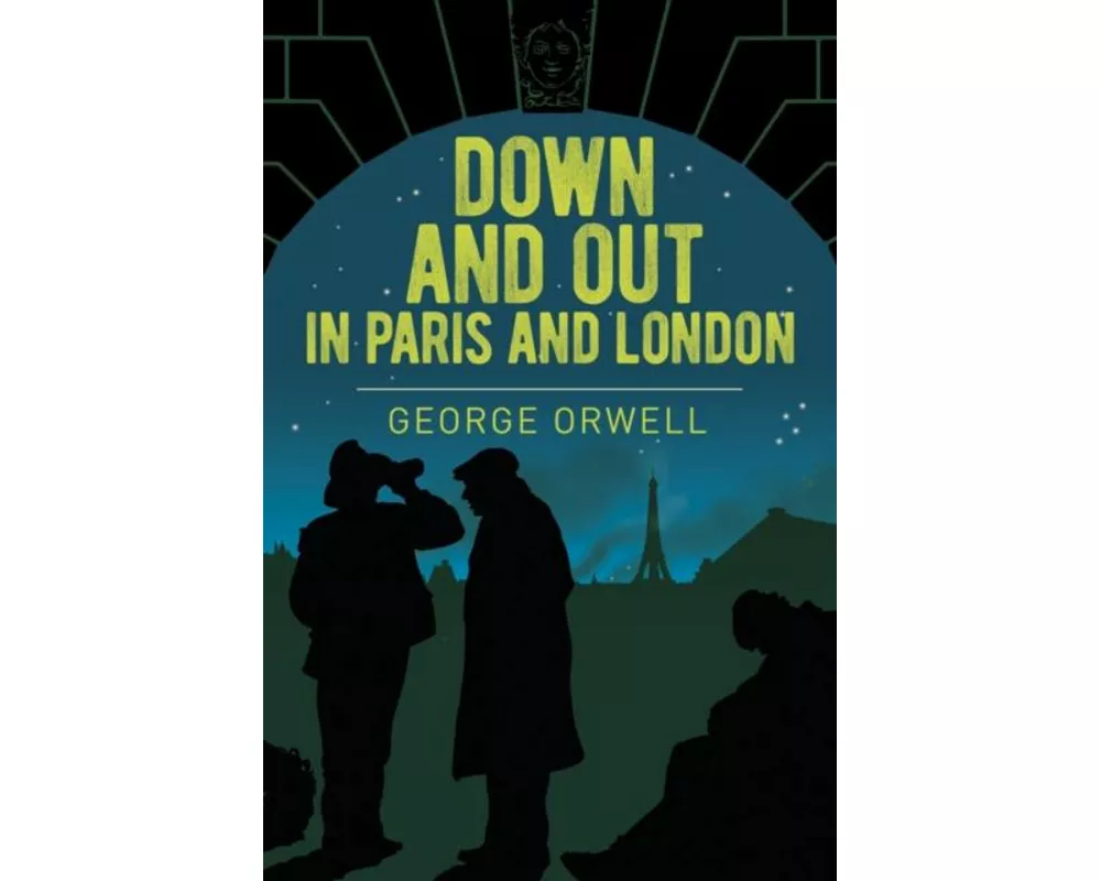 Down and Out in Paris and London