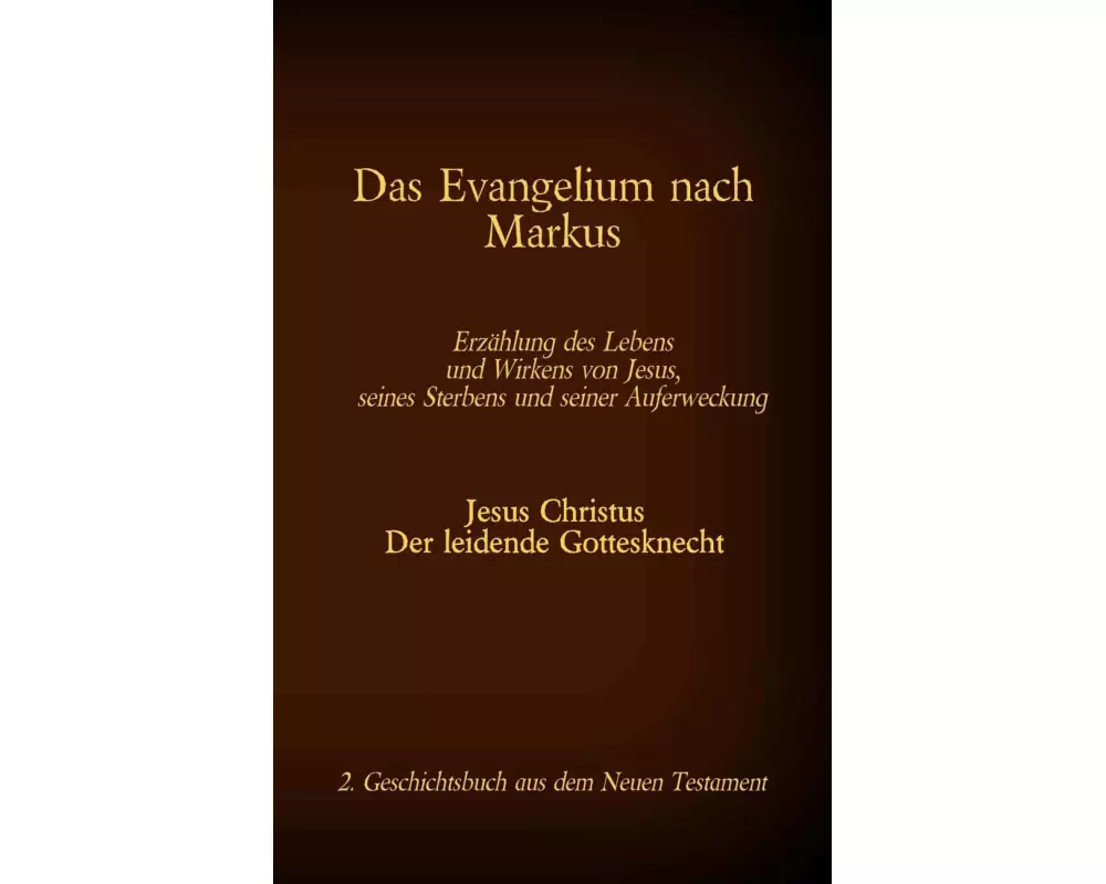 Das Evangelium nach Markus