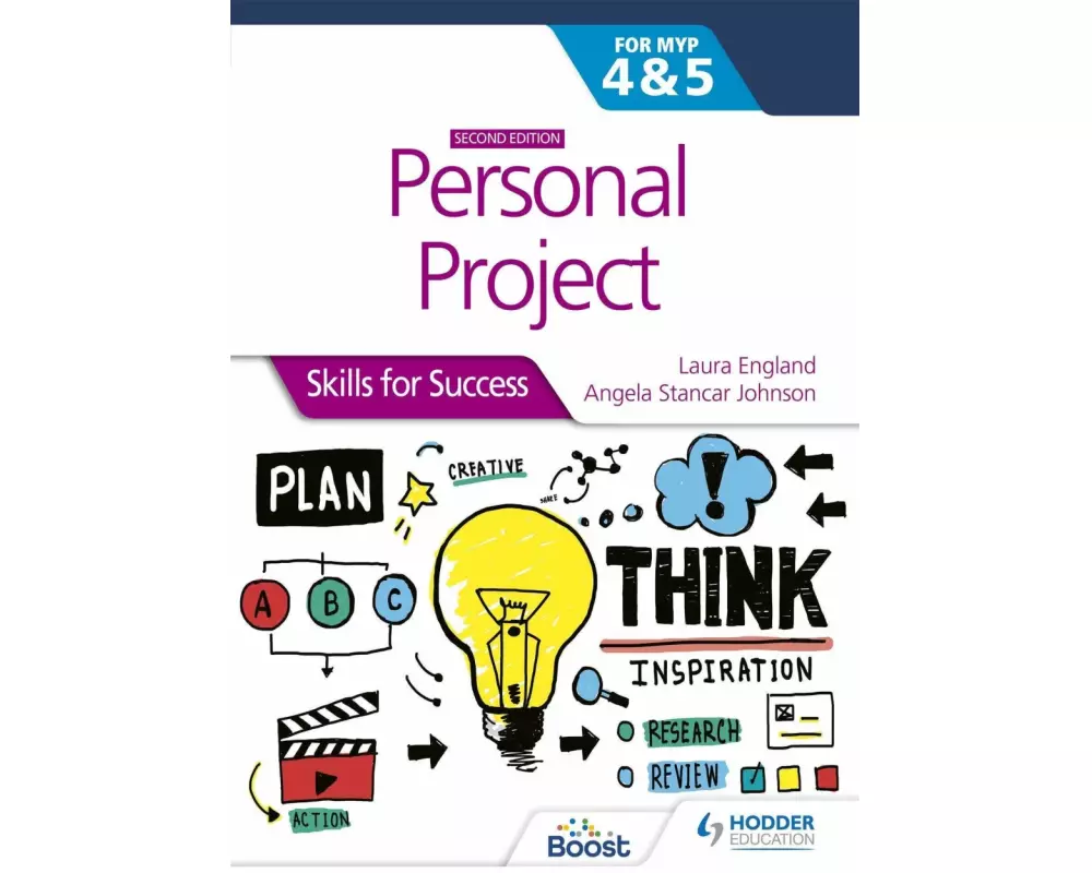 Personal Project for the IB MYP 4&5: Skills for Success Second edition