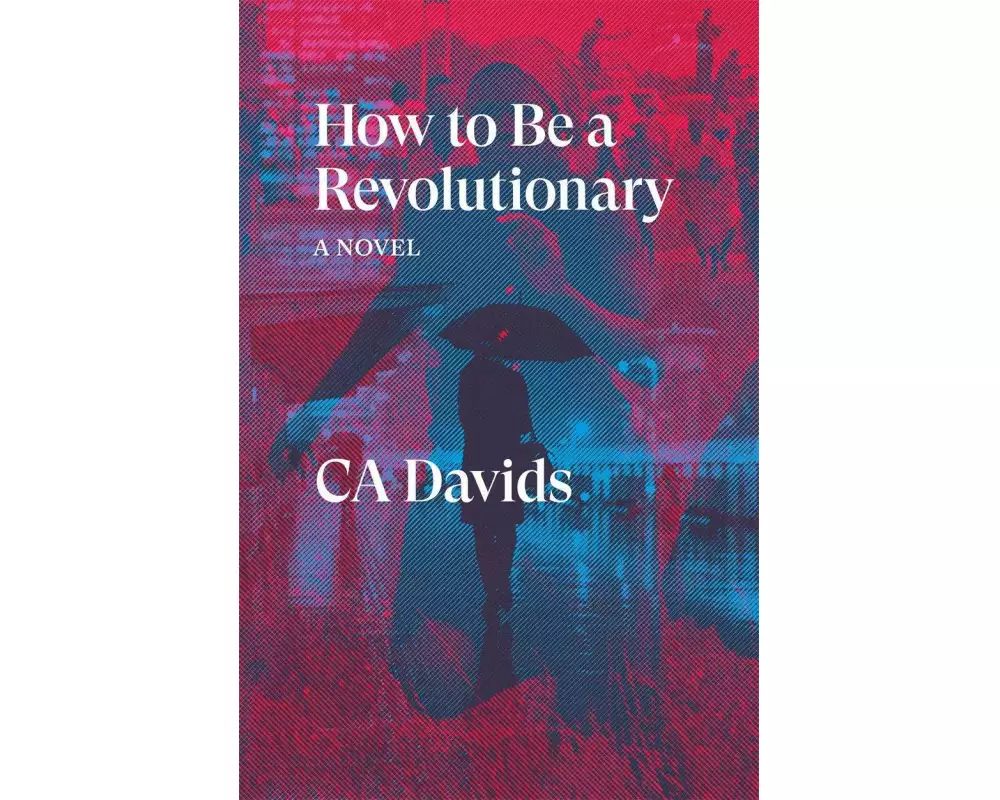 How to Be a Revolutionary