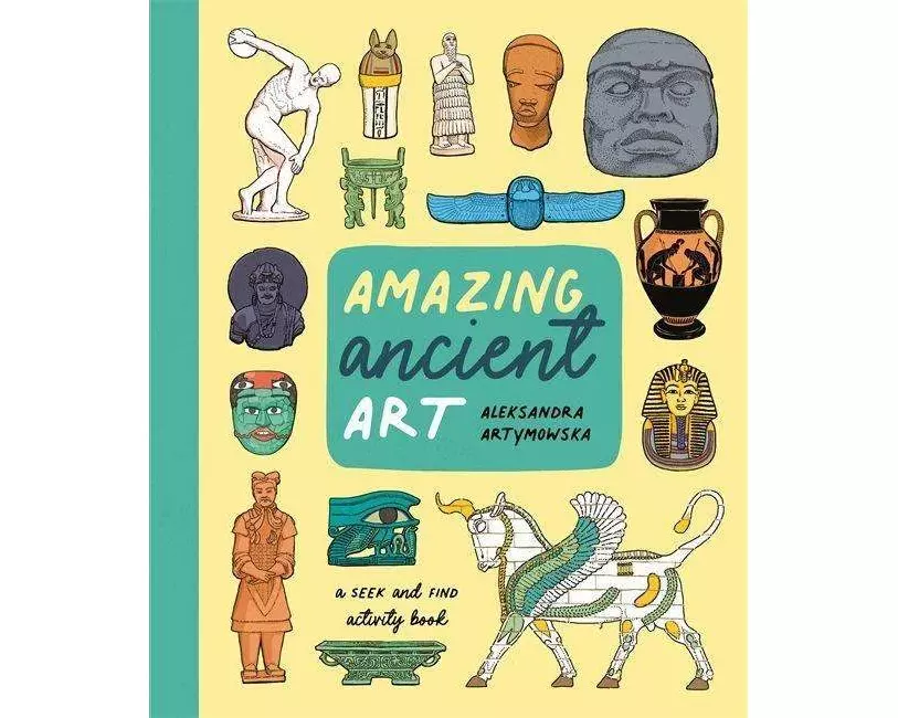 Amazing Ancient Art: A Seek-and-Find Activity Book