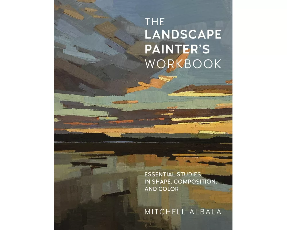 The Landscape Painter's Workbook: Volume 6