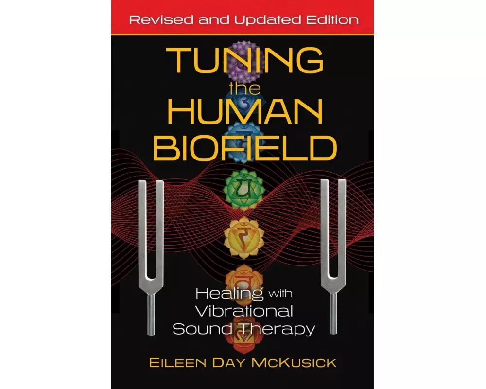 Tuning the Human Biofield