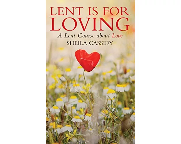 Lent is for Loving