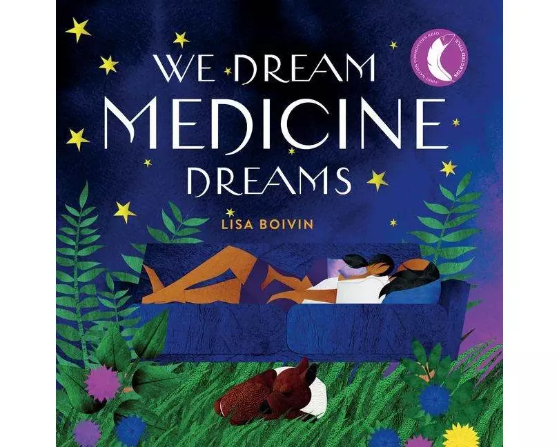 We Dream Medicine Dreams