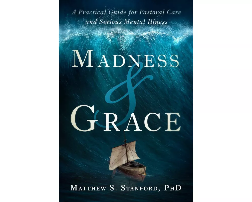 Madness and Grace