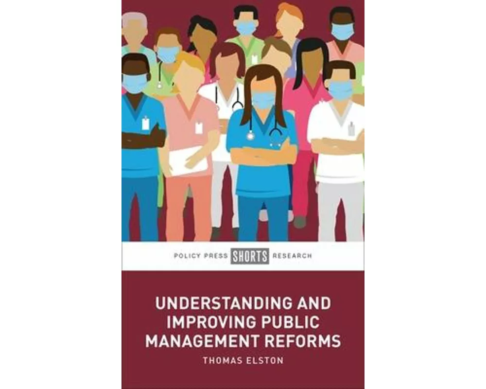 Understanding and Improving Public Management Reforms