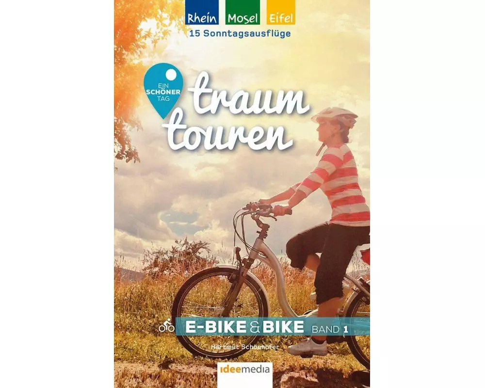 Traumtouren-Radeln für Genießer- E-Bike & Bike Band 1