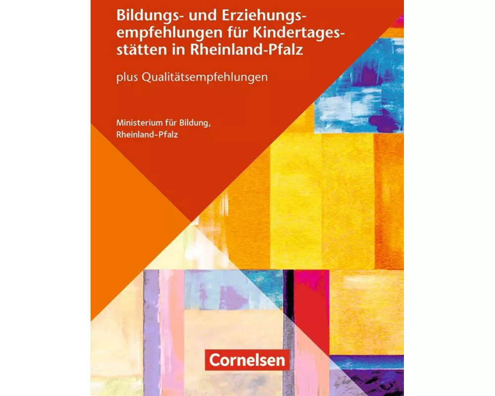 Bildungs- und Erziehungsempfehlungen für Kindertagesstätten in Rheinland-Pfalz