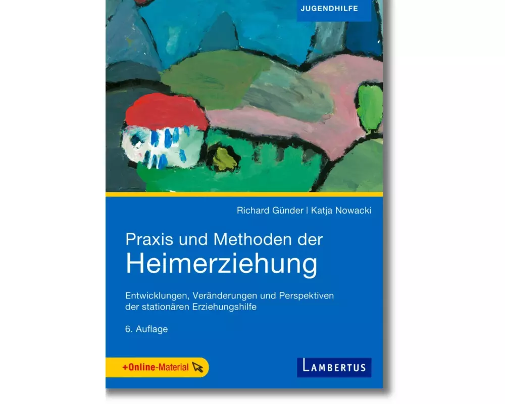 Praxis und Methoden der Heimerziehung