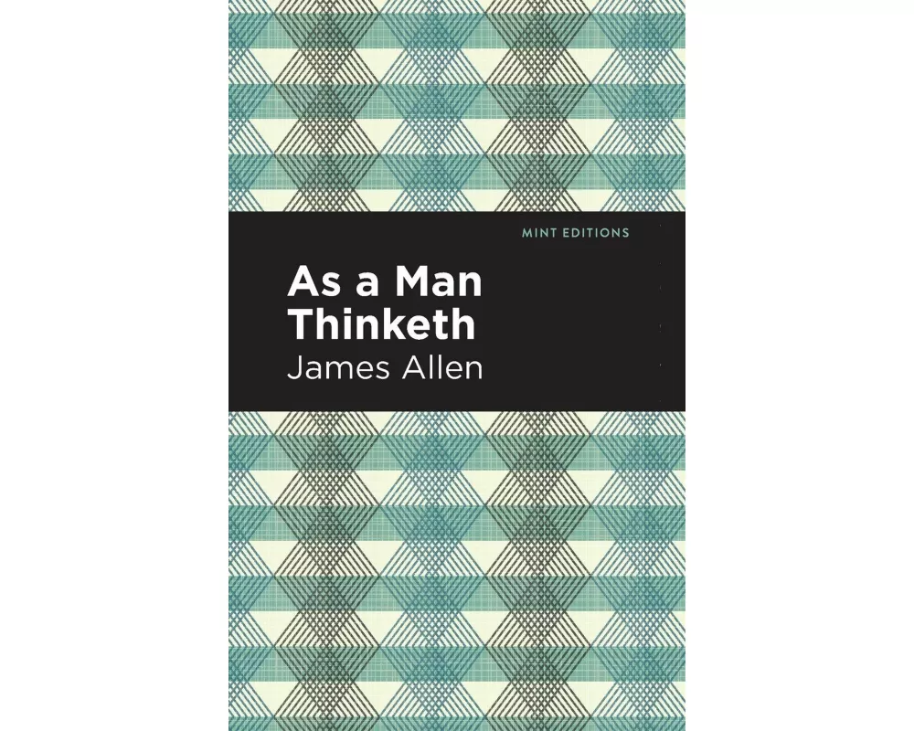 As A Man Thinketh
