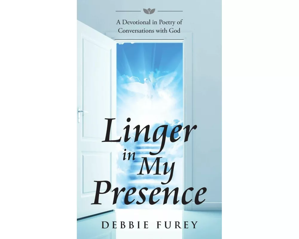 Linger in My Presence